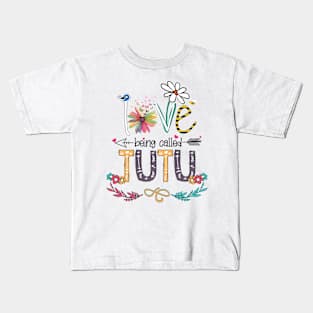 Love Being Called Tutu Happy Mother's Day Kids T-Shirt